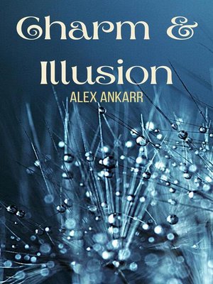 cover image of Charm and Illusion